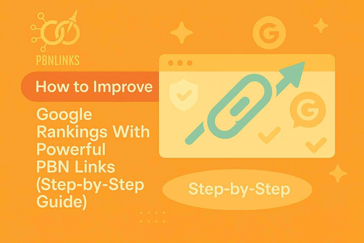 Step-by-step visual showing how PBN links improve Google rankings through strategic link placement, hosting diversity, and authority building.