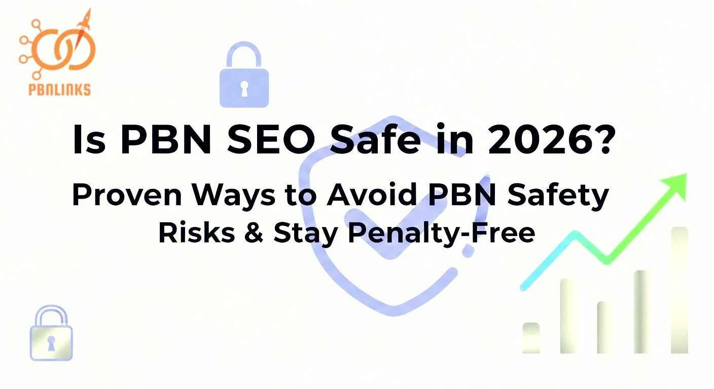 PBN SEO safety 2026 illustration showing secure link-building.
