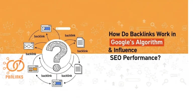 How Backlinks Work in Google Algorithm SEO Guide