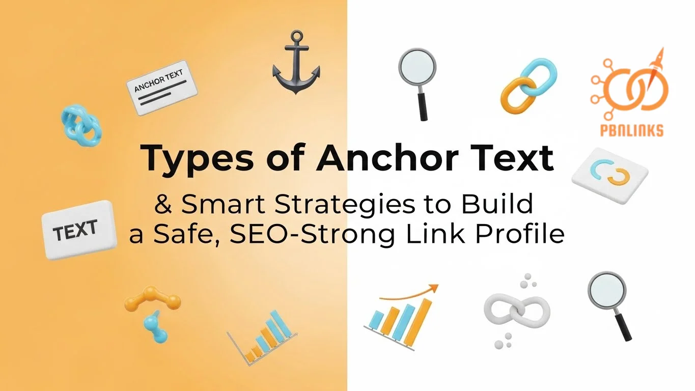 Types of Anchor Text and Safe SEO Link Building Strategies Guide