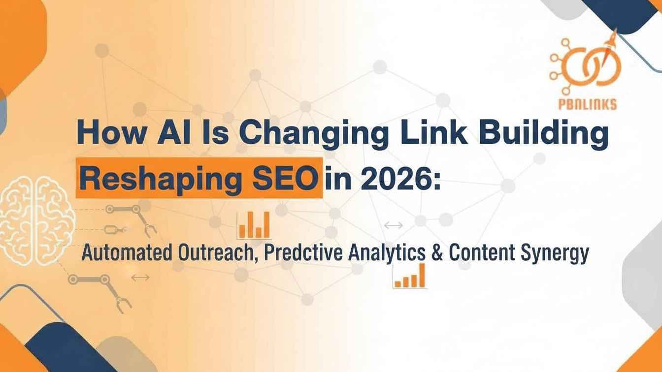 How AI Is Changing Link Building Complete Road Map For SEO In 2026
