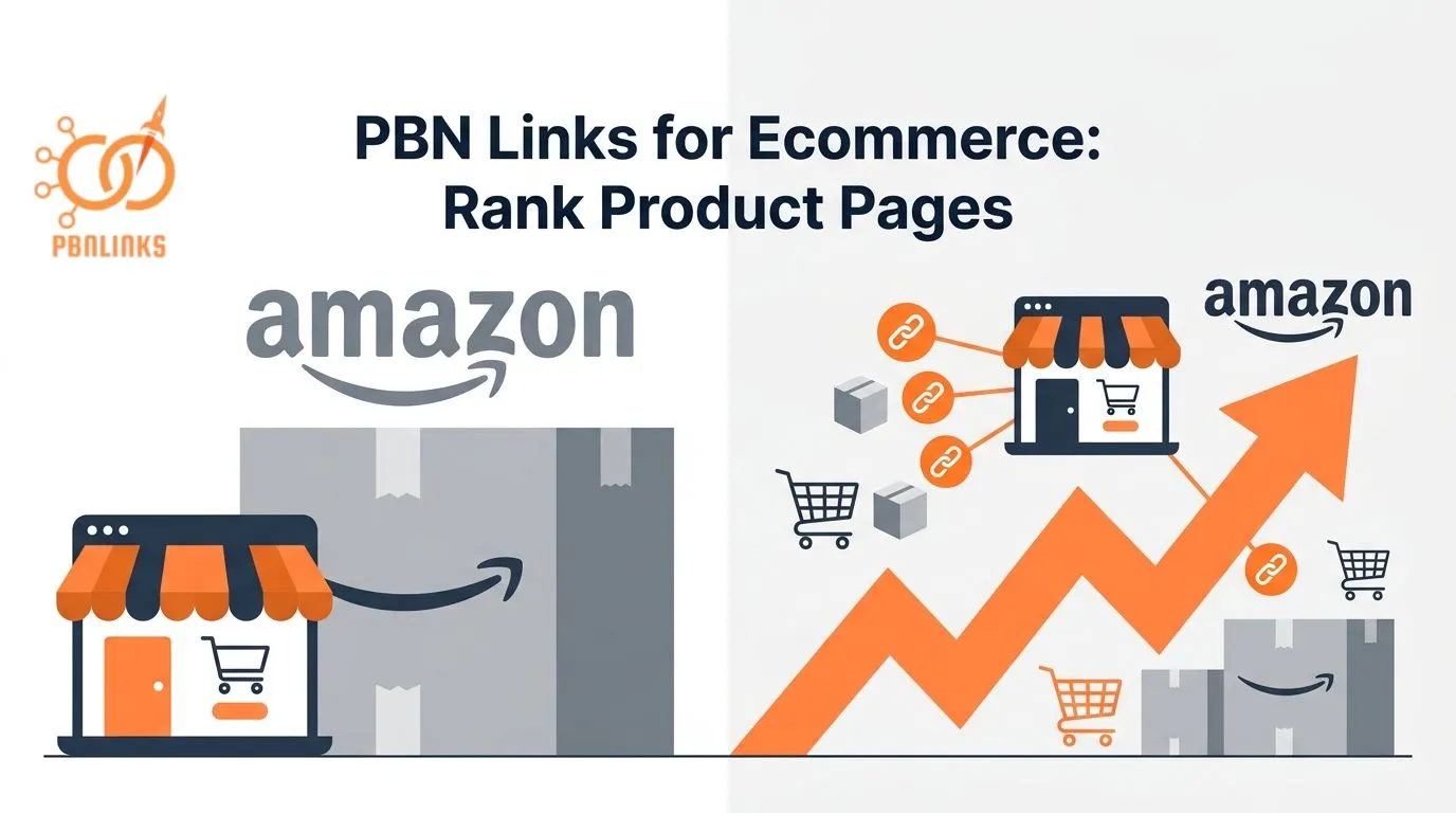 PBN Links for Ecommerce Guide Explaining How to Rank Product Pages