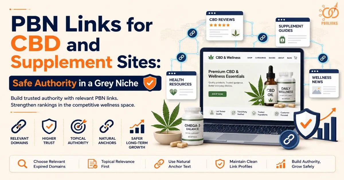 PBN Links for CBD and Supplement Sites Guide for Safe Authority Building